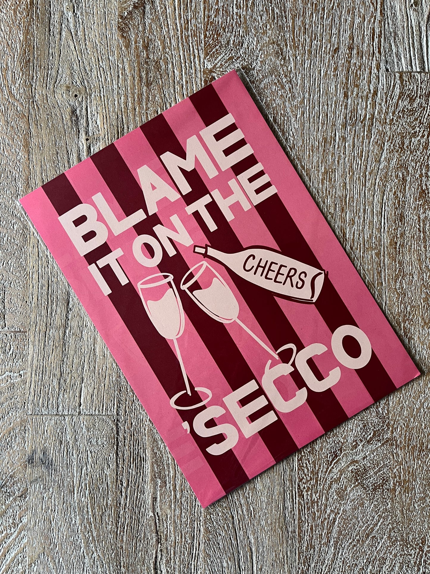 SAMPLE PRINT - Blame it on the Secco
