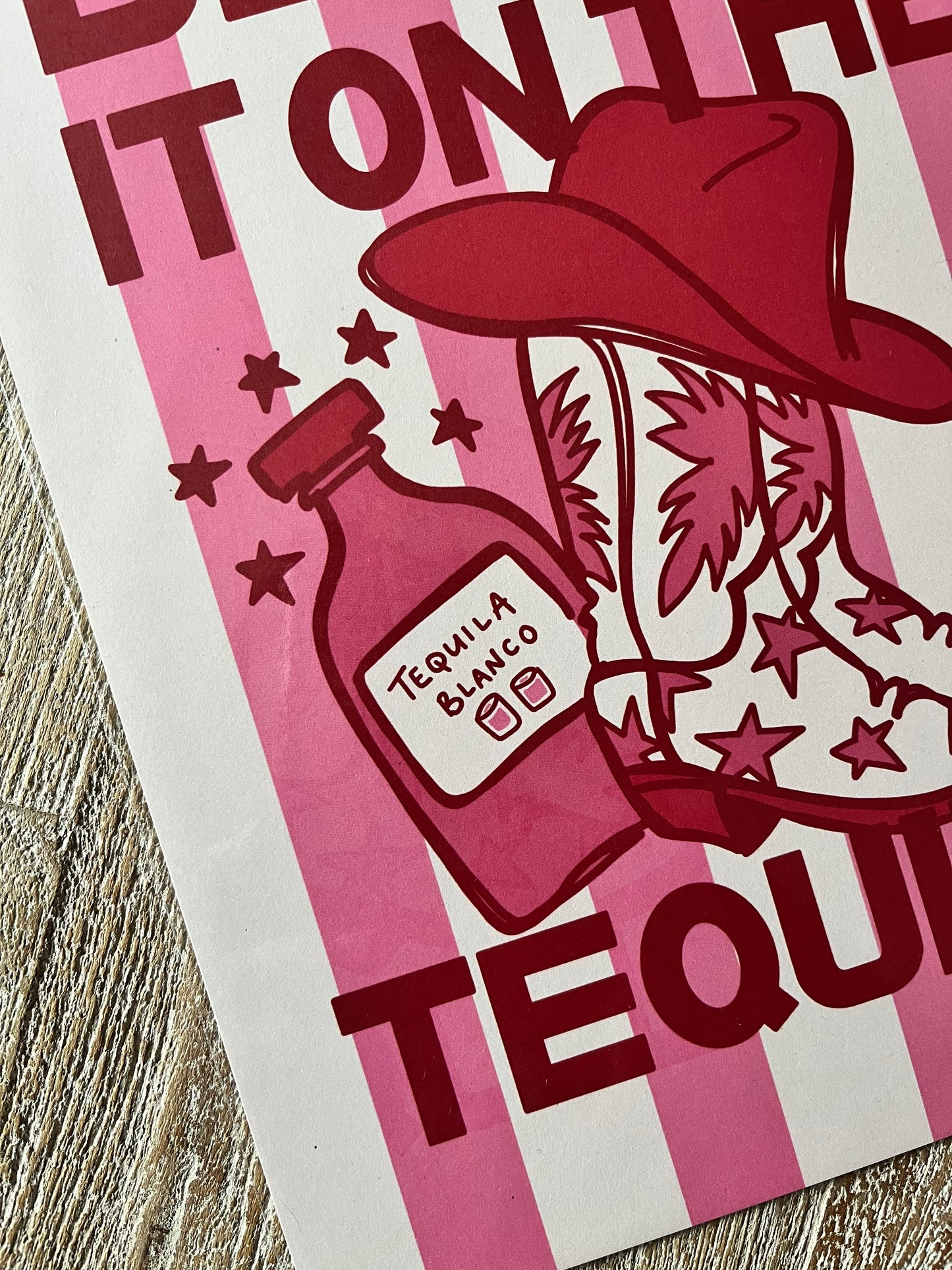 SAMPLE PRINT - Blame it on the Tequila