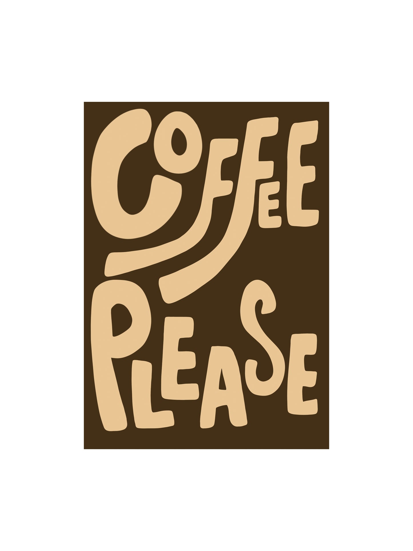 Coffee Please Print