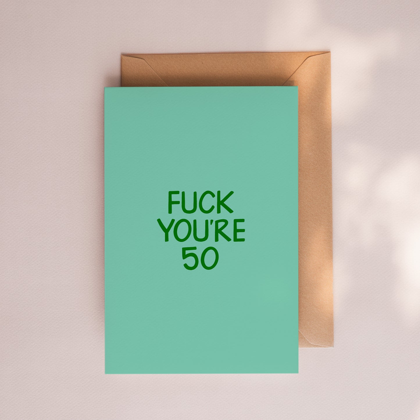 Fuck You're 50 Card