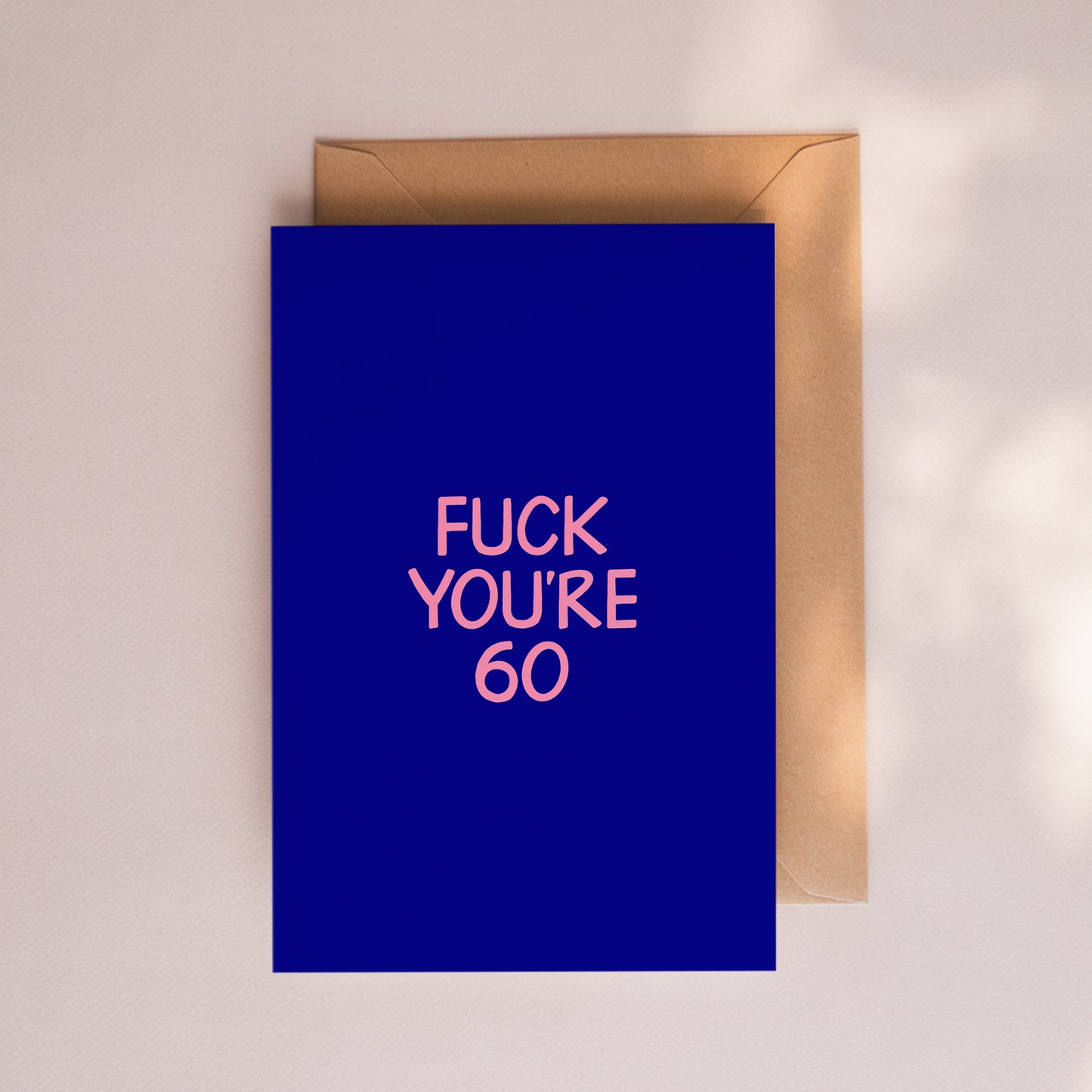 Fuck You're 60 Card