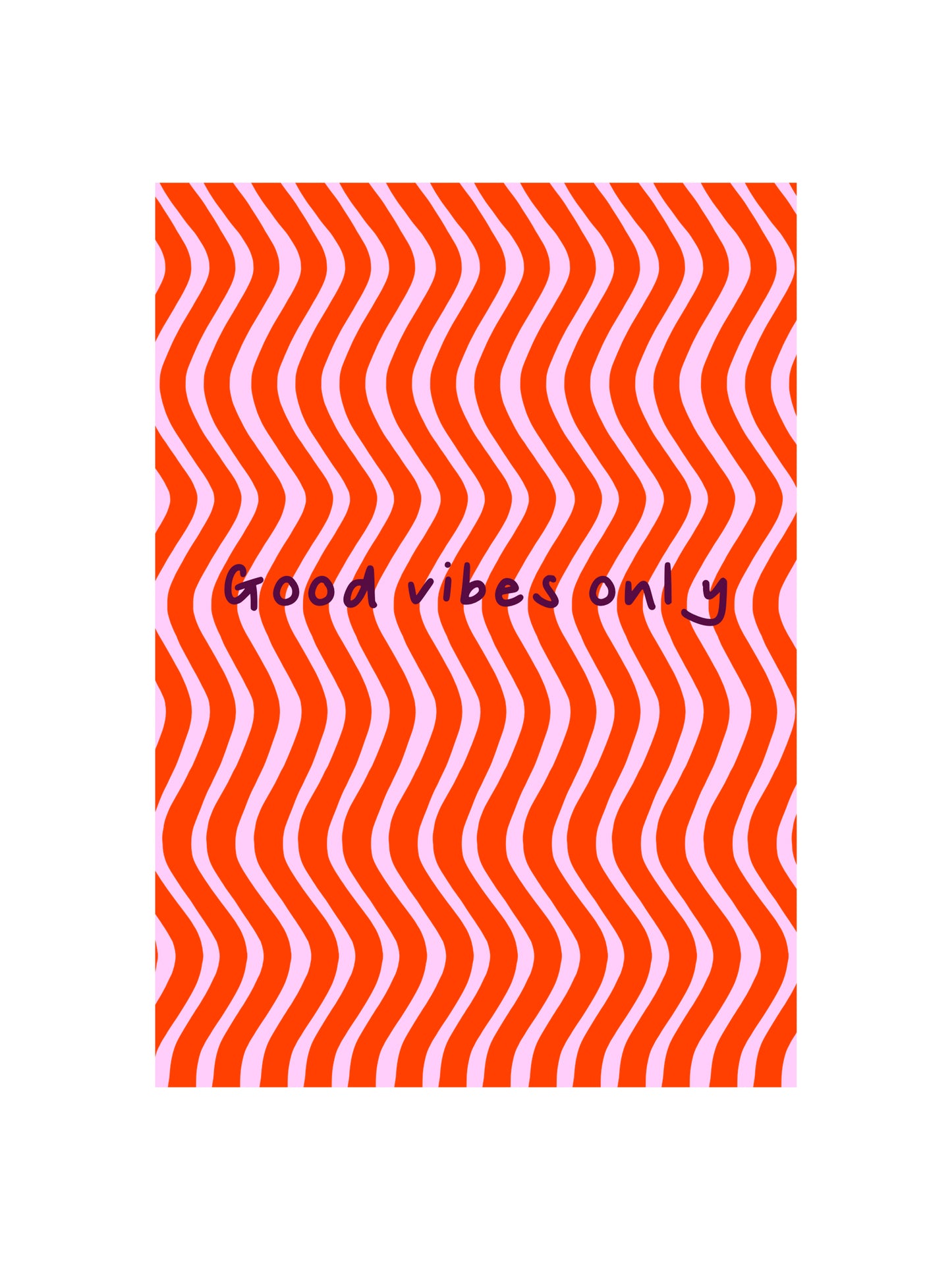 Good Vibes Only Card