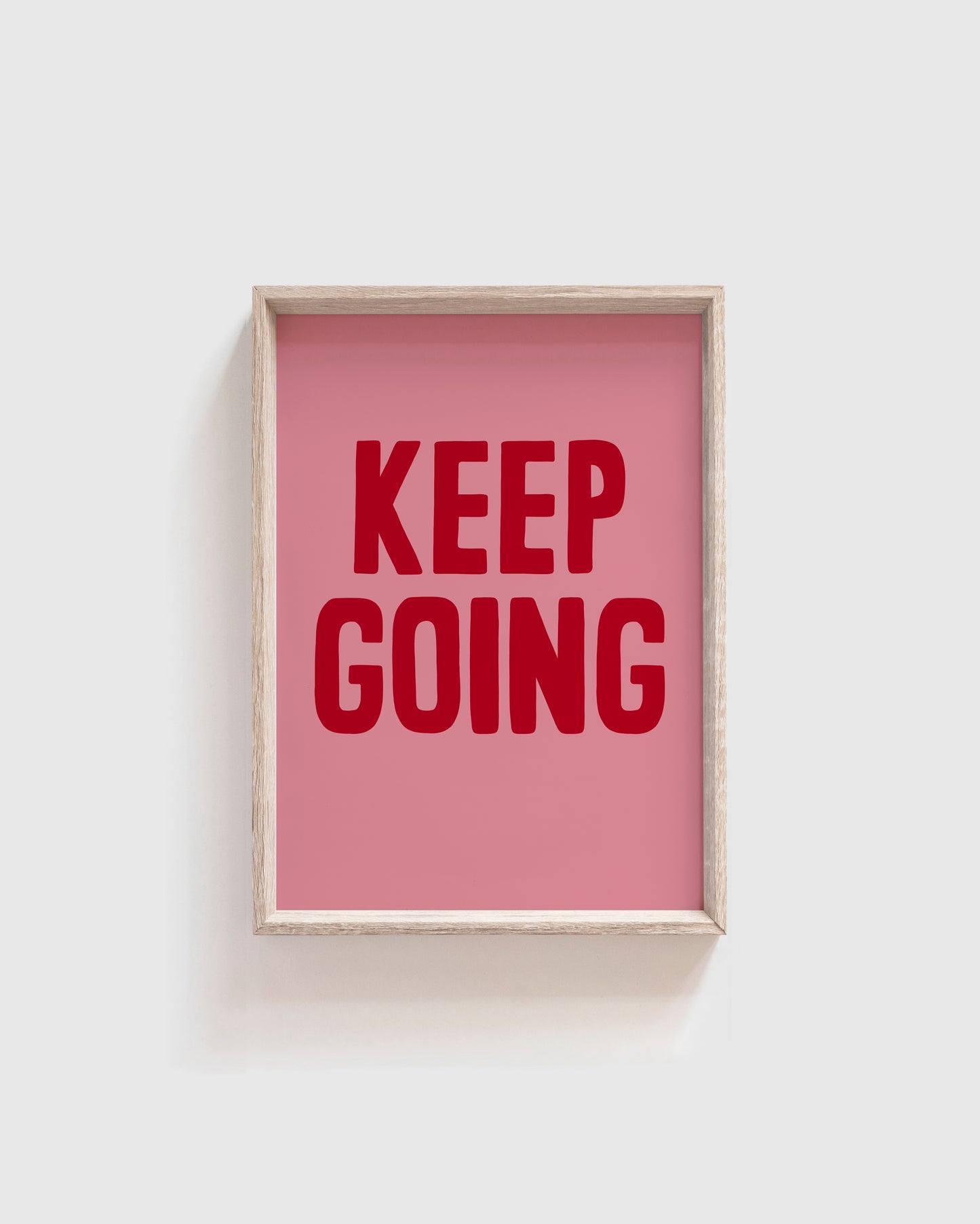 SAMPLE PRINT - Keep Going