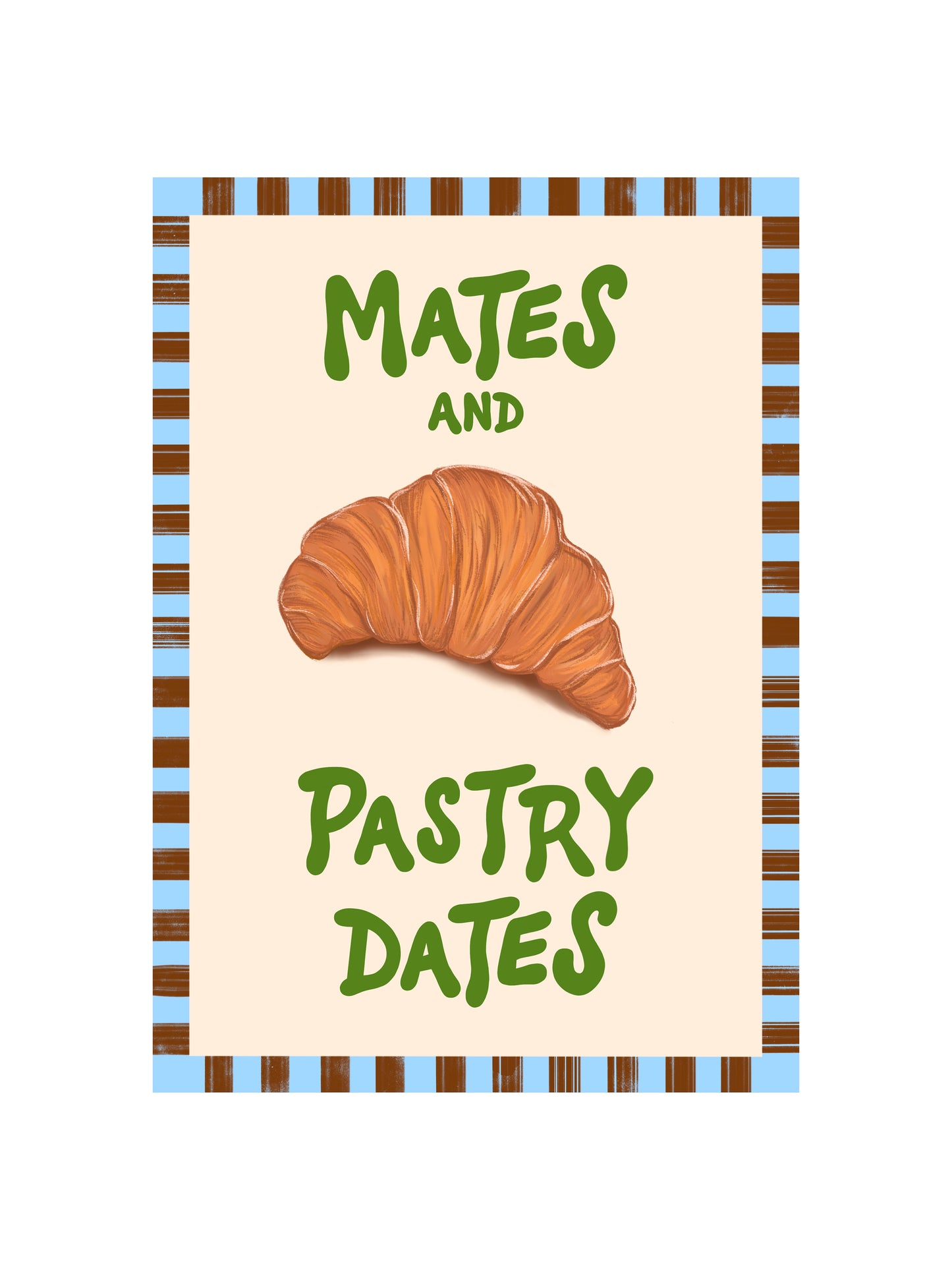 Mates and Pastry Dates Print