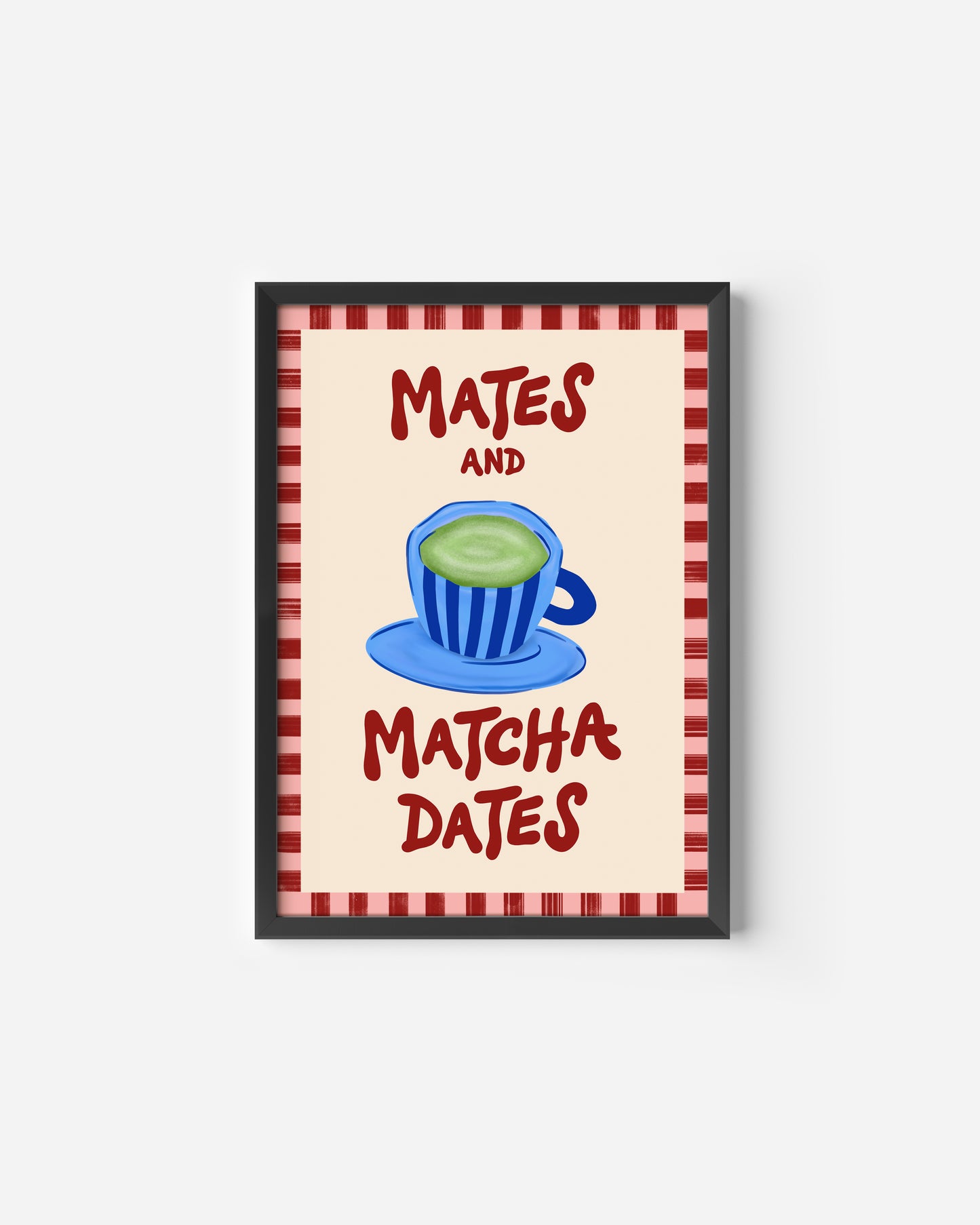 Mates and Matcha Dates Print