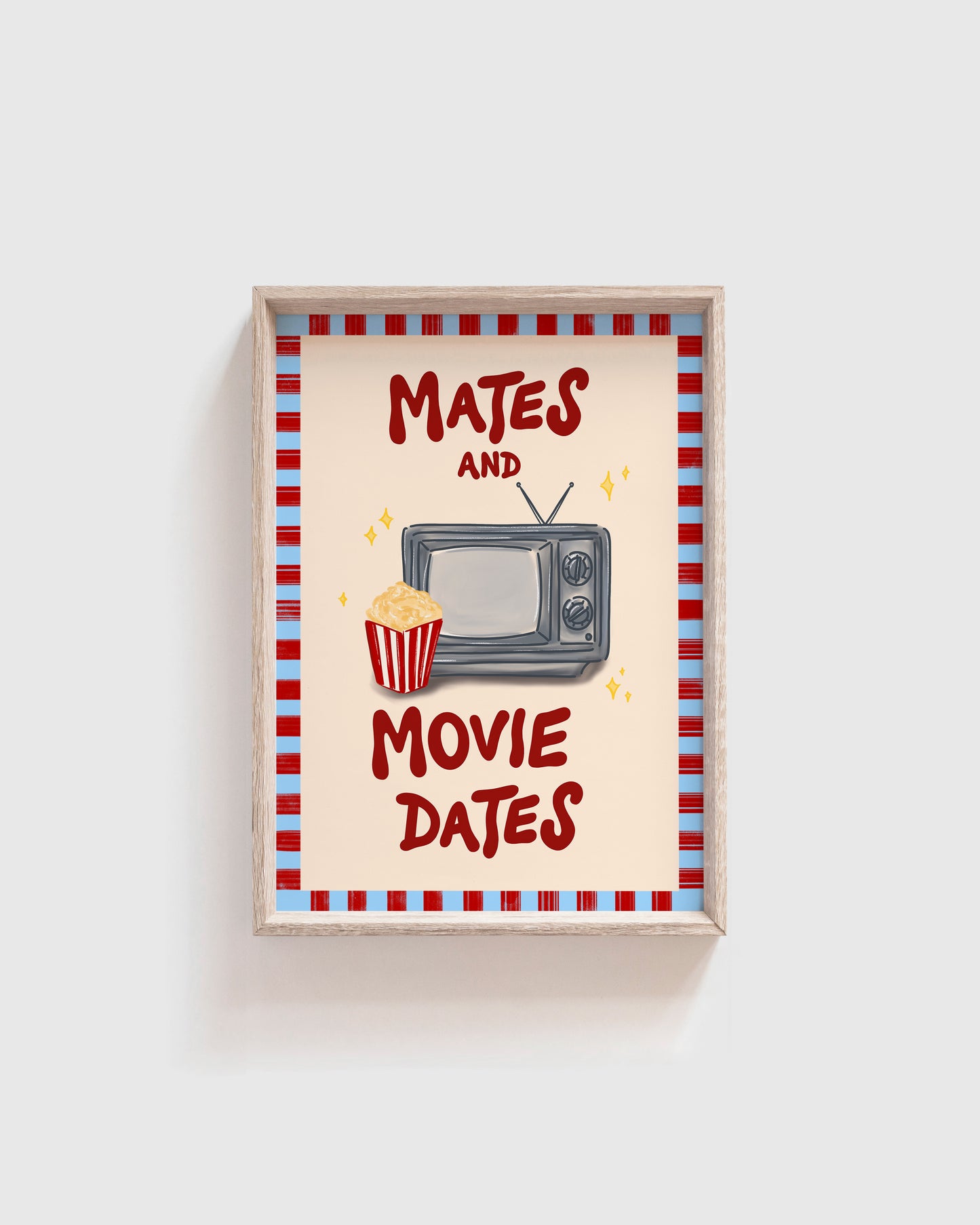 Mates and Movie Dates Print