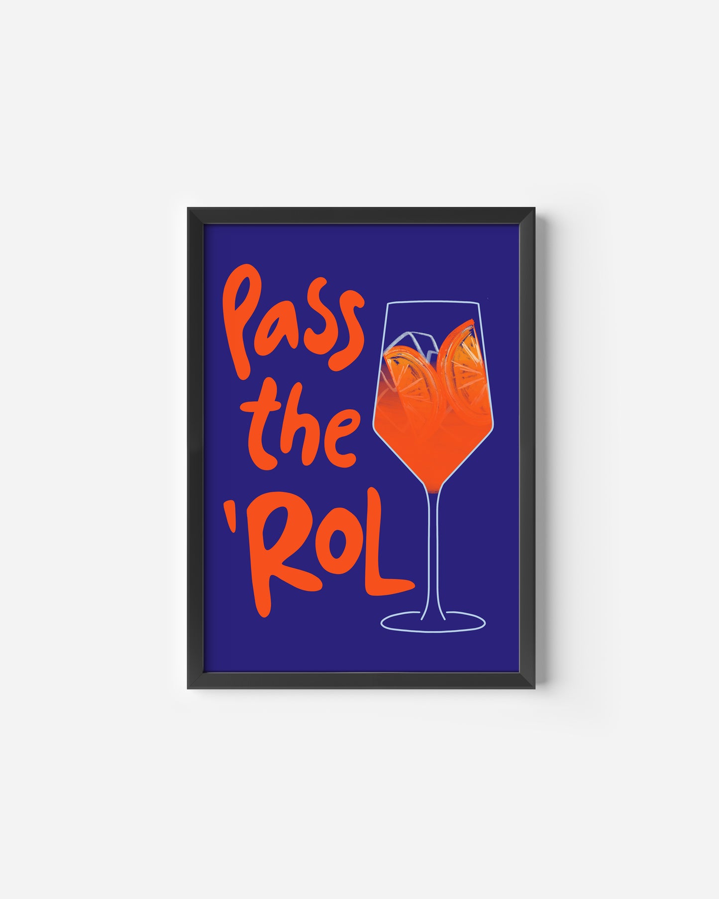 Pass The Rol Print