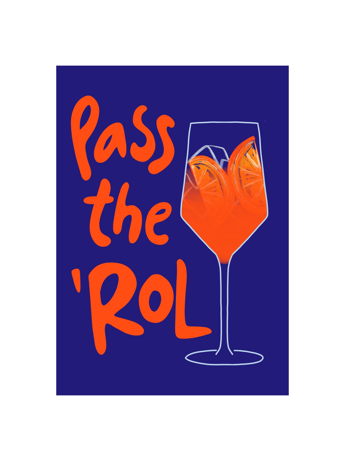 Pass The Rol Print