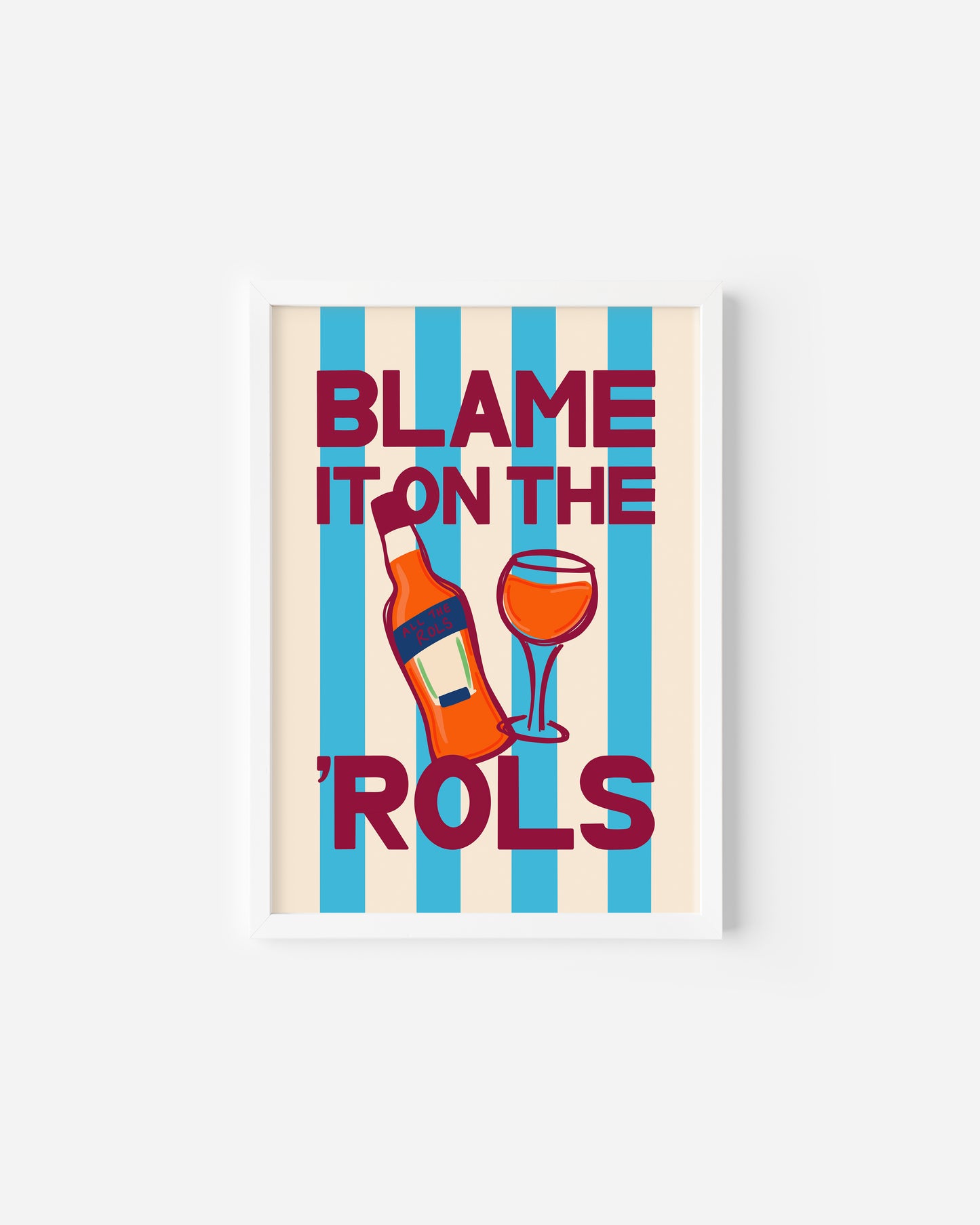 Blame it on the 'Rols Print