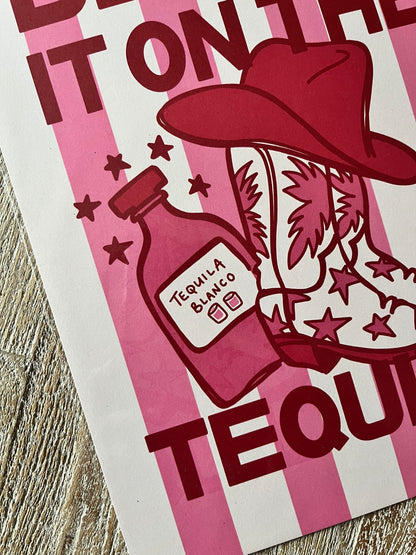 SAMPLE - A4 Blame it on the Tequila Print