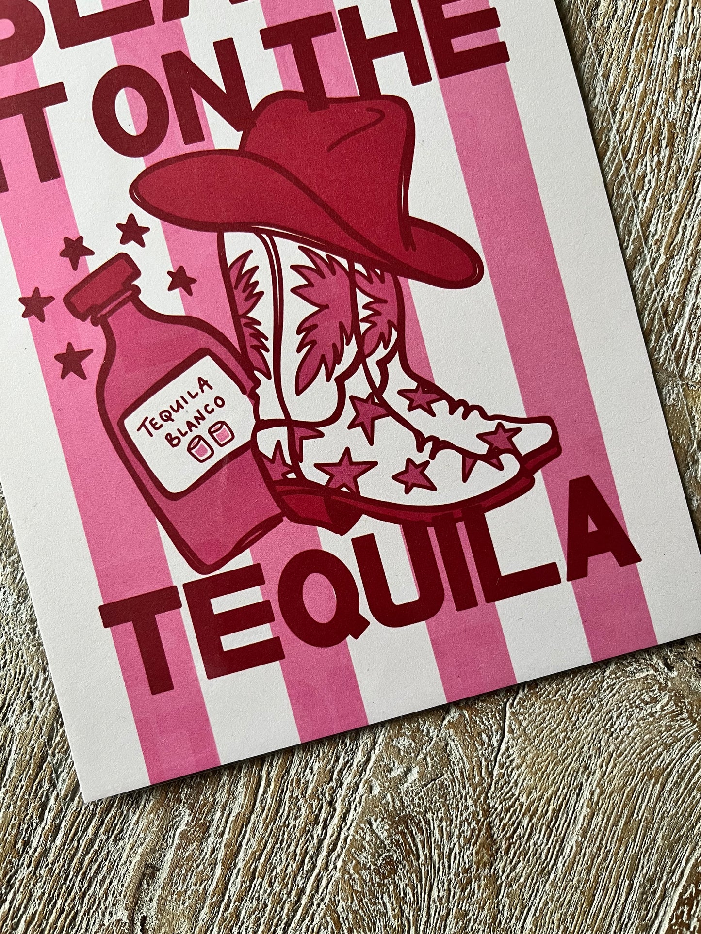 SAMPLE - A5 Blame it on the Tequila Print