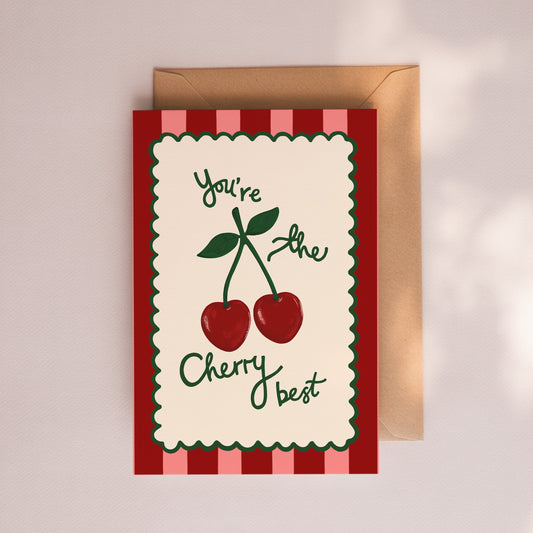You're the Cherry Best Card