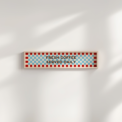 Fresh Coffee Served Daily Framed Print