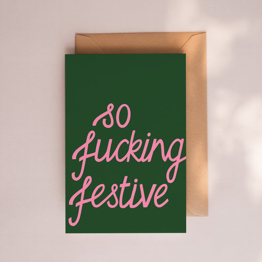 So Fucking Festive Card - Green