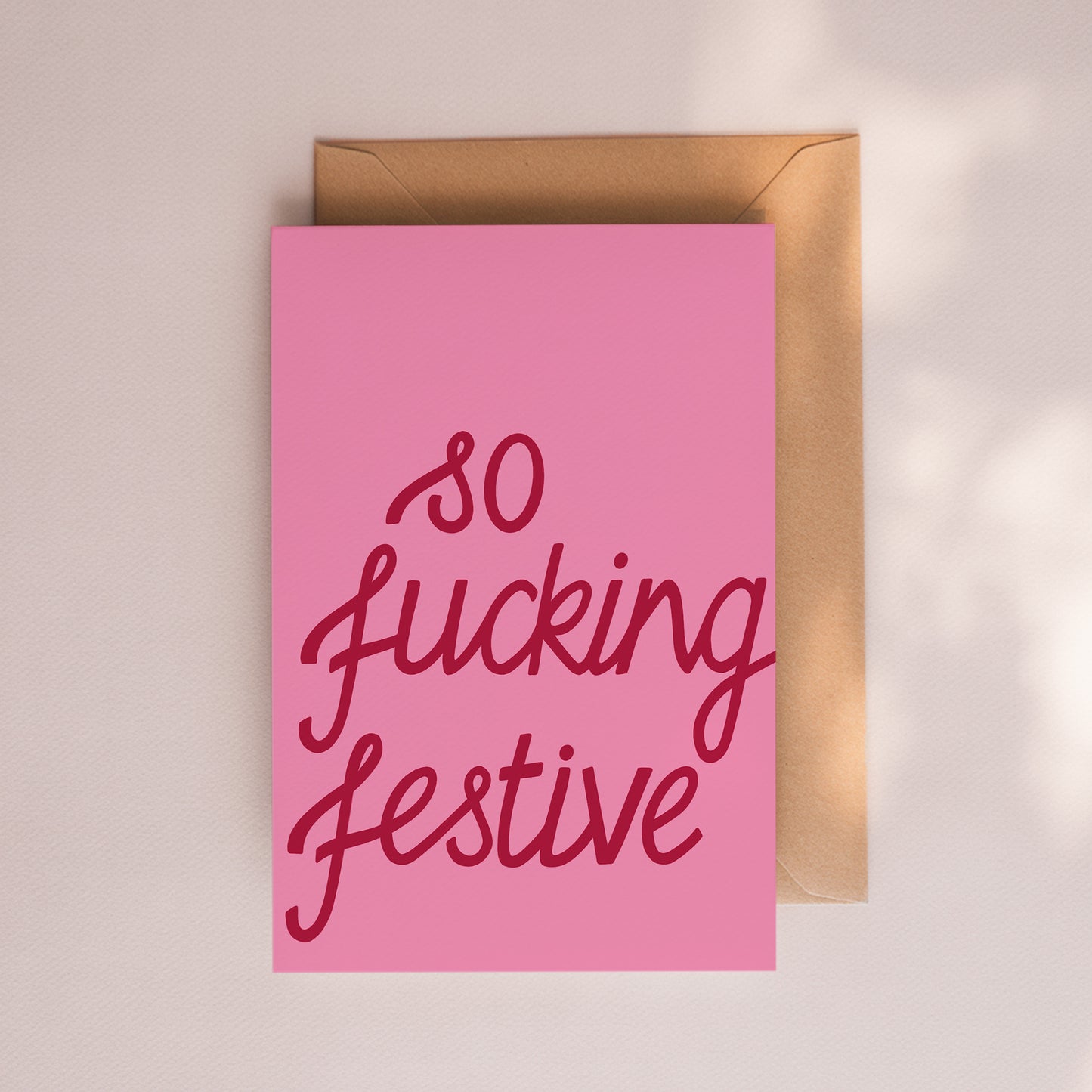 So Fucking Festive Card - Pink