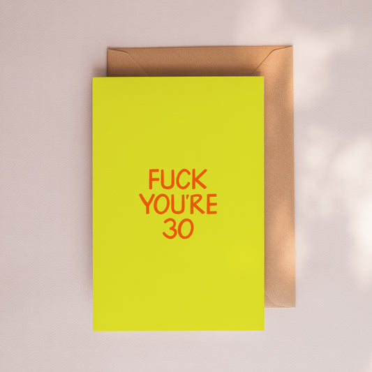 Fuck You're 30 Card