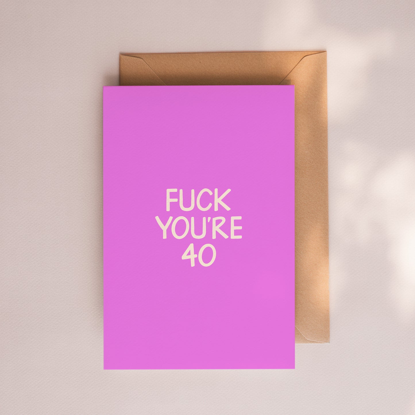 Fuck You're 40 Card