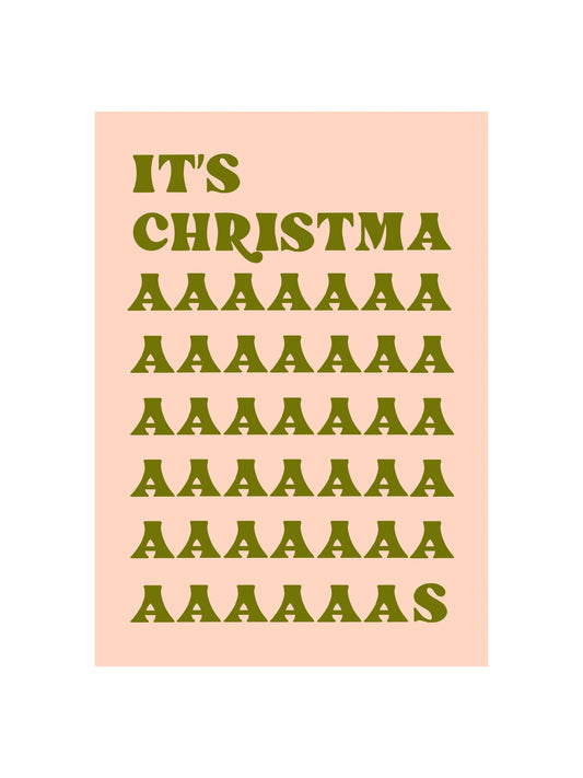 It's Christmaaaaas Card - Olive