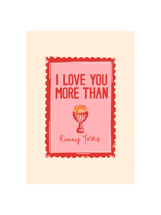I Love You More Than Runny Yolks Card