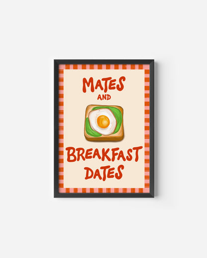 Mates and Breakfast Dates Print