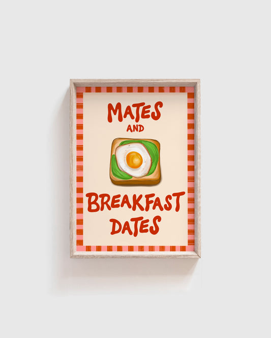 Mates and Breakfast Dates Print