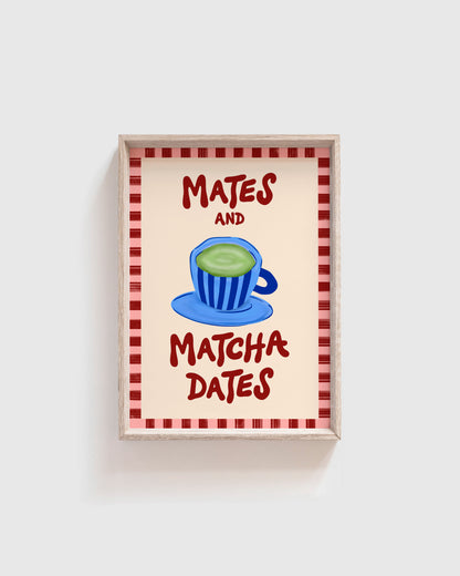Mates and Matcha Dates Print