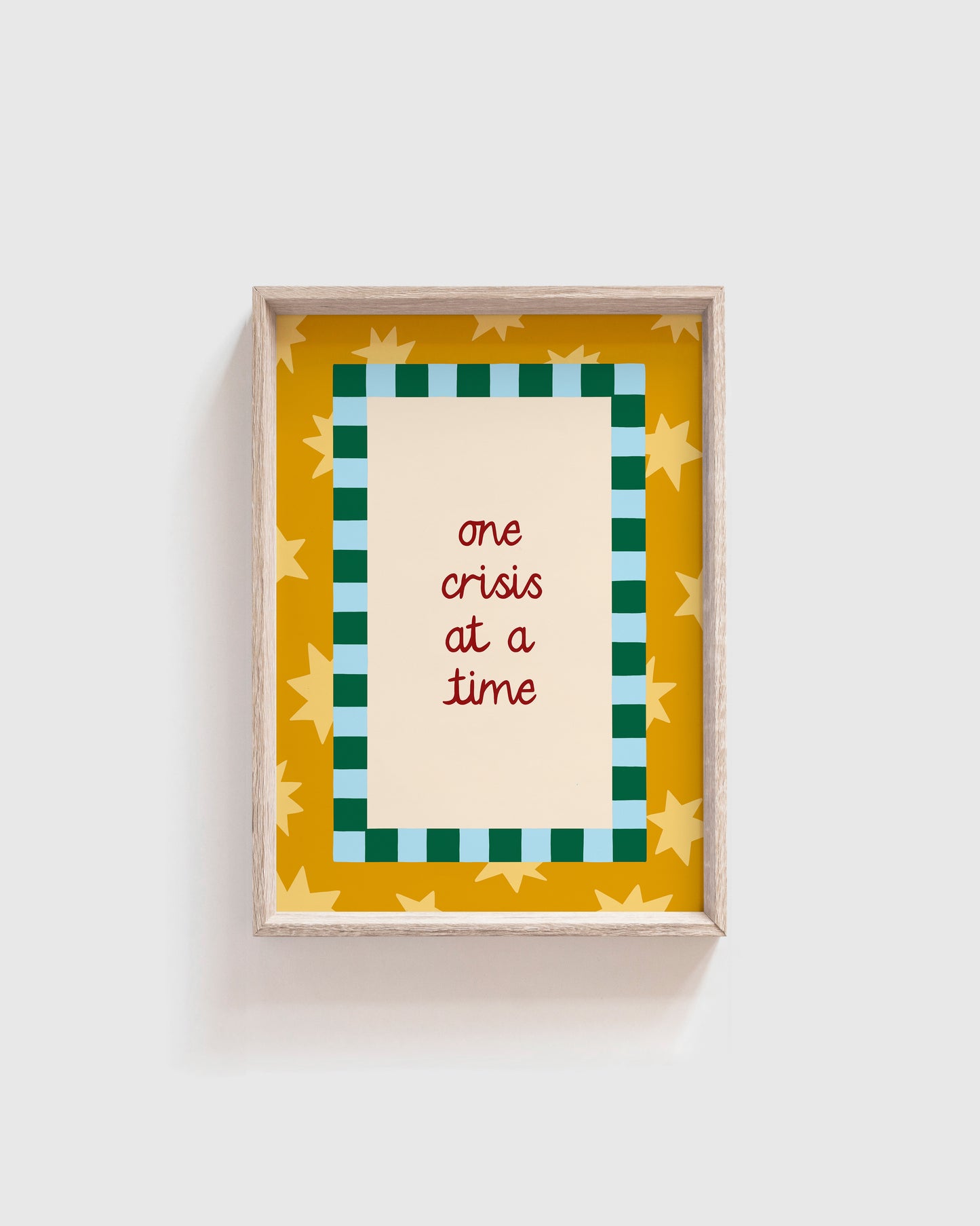 One Crisis at a Time Print