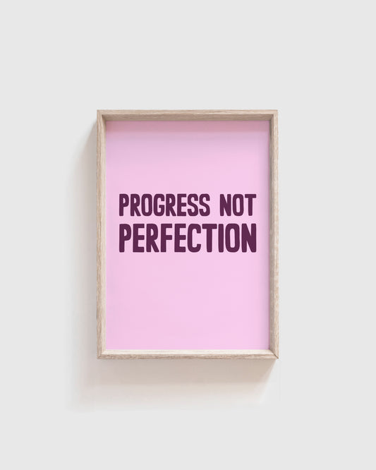 SAMPLE - A4 Progress not Perfection Print