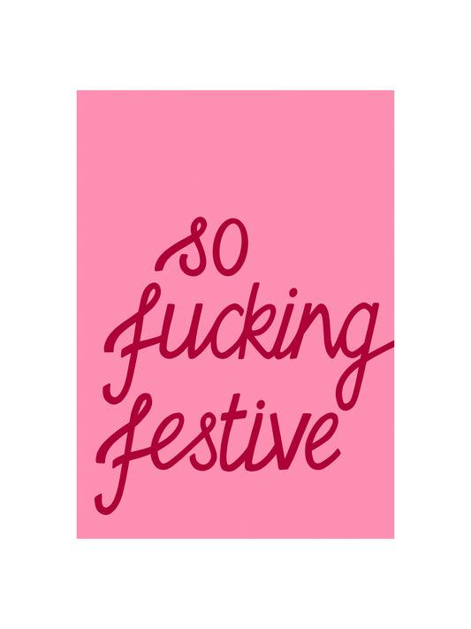 So Fucking Festive Card - Pink