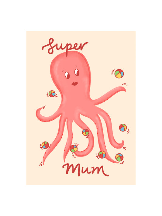 Super Mum Octopus Card