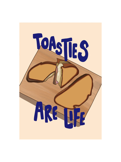 Toasties are Life Print