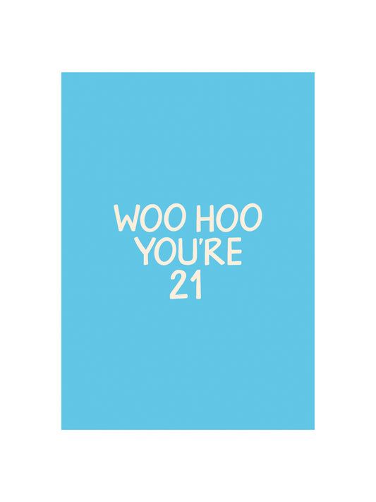 Woo Hoo You're 21 Card